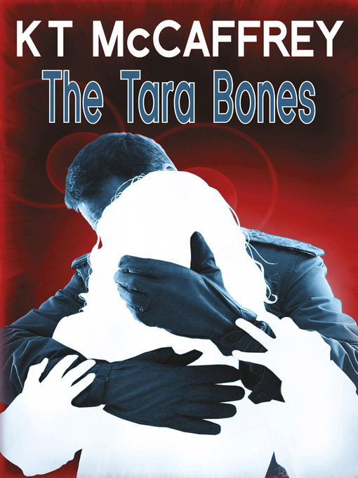 Title details for The Tara Bones by K. T. McCaffrey - Available